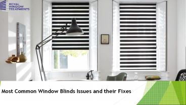 Most Common Window Blinds Issues and their Fixes