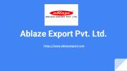 Ablaze Export Pvt. Ltd.