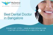 Best Dental Doctor in Bangalore -MyDentist