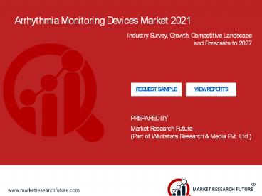 Arrhythmia Monitoring Devices Market to Commence Strapping Growth through 2027