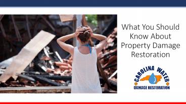 What You Should Know About Property Damage Restoration?