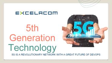 Revolutionary Network with a Great Future of DevOps - Excelacom