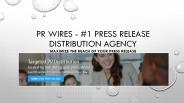PR Wires - #1 Press Release Distribution Agency