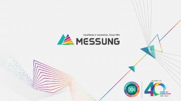 ENABLING THE TEXTILE INDUSTRY TO MEET GLOBAL CHALLENGES MESSUNG