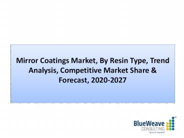 Mirror Coatings Market 2020-2027