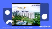 New Projects Mysore Road- Provident Sundeck