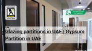 Glazing partitions in UAE | Gypsum Partition in UAE