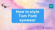 Tom Ford eyewear