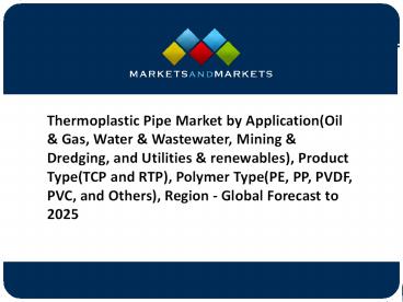 Thermoplastic Pipe Market Likely to boost future growth by 2025