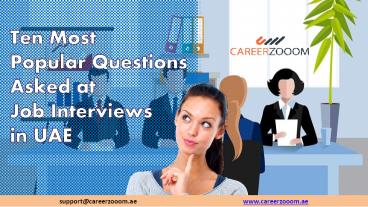Ten Most Popular Questions Asked at Job Interviews in UAE