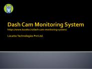 Dash Cam Monitoring Device - Vehicle Camera Device - Locatto
