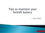 Tips to maintain your forklift battery