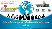 Inline Drip Irrigation Machine Manufacturer Indore| Sai Group