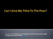 Can I Give My Tithe To The Poor