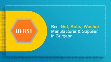 Best Nut, Bolts, Washer Manufacturing Company in India (1)