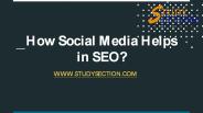 studysectionHow Social Media Helps in SEO?