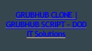 Readymade Grubhub Clone Script - DOD IT Solutions