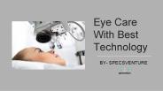Eye Care With Best Technology