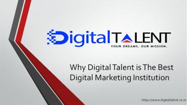 Why Digital talent is The Best Digital Marketing Institution