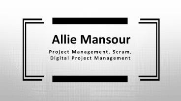 Allie Mansour - A Results-driven Competitor From Montréal, Canada