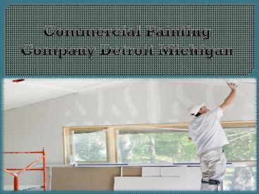 Commercial Painting Company - Detroit Michigan
