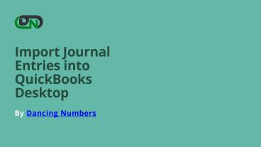 Import Journal Entries into QuickBooks Desktop