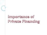 Importance of Private Financing