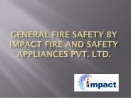 General Fire Safety | Precautions and Uses for Fire Safety Tools