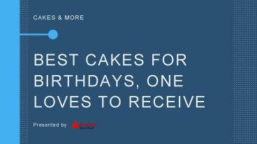 Birthday Cake for your Loved One