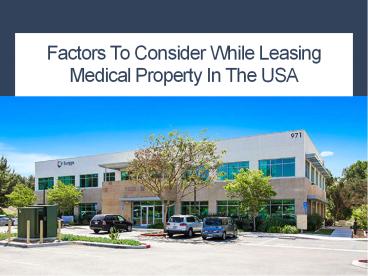 Factors To Consider While Leasing Medical Property In The USA