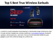 Top 5 Best True Wireless Earbuds