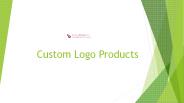 Custom Logo Products