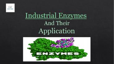 Industrial Enzymes And Their Application