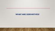 What is Derivatives Market?