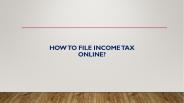 How to File Income Tax Online?