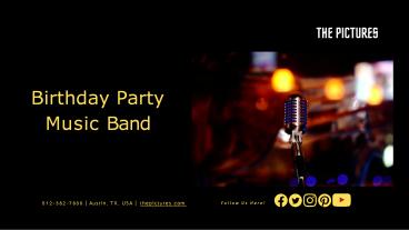 Important Steps to Hire Birthday Party Music Band!