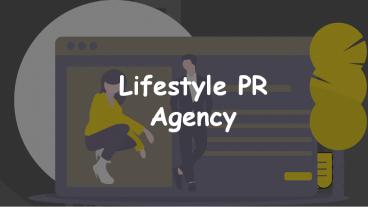 Lifestyle PR Agency Helps to Promote Lifestyle Brand