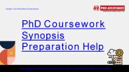 PhD Coursework Synopsis Preparation Help - Phdassistance