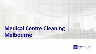 Medical Centre Cleaning Melbourne