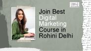 Best Digital Marketing Course in Rohini
