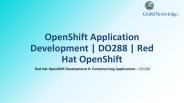 OpenShift Application Development | DO288 | Red Hat OpenShift
