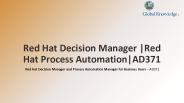 Red Hat Decision Manager |Red Hat Process Automation|AD371