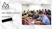 Do exmas assess a student's knowledge?