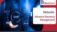 NetSuite Advance Revenue Management | The Blueflame Labs