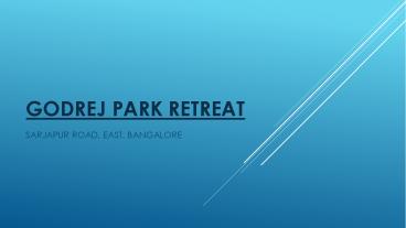 Godrej Park Retreat Apartments in Bangalore