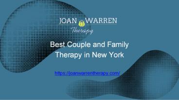 Couple and Family Therapy in New York With Joan Warren (1)