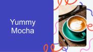 Yummy Mocha