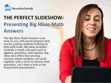 The Perfect Slideshow Presenting Big Ideas Math Answers