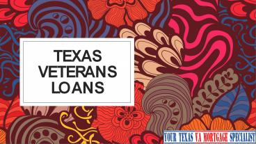 Providing Best Texas Veterans Loans