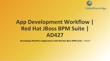 App Development Workflow | Red Hat JBoss BPM Suite | AD427